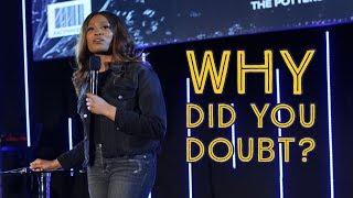 "Why Did You Doubt?" - Stephanie Ike