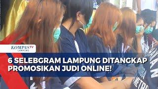 Promosikan Judi Online, 6 Selebgram Lampung Ditangkap Polisi