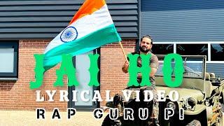 JAI HO | RAP GURU P! | LYRICAL VIDEO  #desihiphop #indianhiphop #newindianrapsong