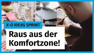 X-O Ideas Sprint: Raus aus der Komfortzone!