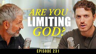 Stop Limiting God's Work in Your Life |Episode 231| Conversations with John and Lisa Bevere