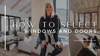 How to Select Doors and Windows - Sponsored by Sierra Pacific Windows | THELIFESTYLEDCO