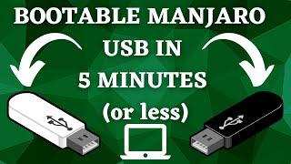 HOW TO CREATE A MANJARO LINUX BOOTABLE USB DRIVE IN 2023! | INSTALL LINUX FREE | 5 MINUTE TUTORIAL
