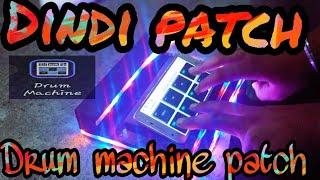 Dindi Patch || Kadak Dindi patch || Drum machine Octapad Patch