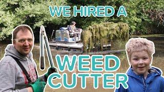 We hired a WEED CUTTER!