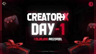 CreatorX- India's Largest Gaming Creator Hunt | Day 1