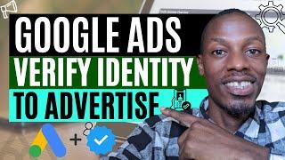 Google Ads Identity Verification - Your account is Paused Complete Google Ads Verification Form