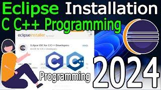 How to install Eclipse IDE for C C++ on Windows 10/11 [ 2024 Update ] Mingw-w64 GNU GCC compiler