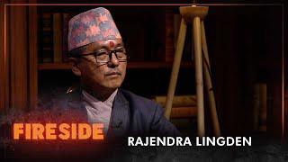 Rajendra Lingden (Chairman, Rastriya Prajatantra Party) | Fireside | 06 December 2021