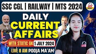 01 JULY 2024 | Daily Current Affairs With Static GK | For SSC CGL/RAILWAY/MTS 2024 |  By Pooja Mam