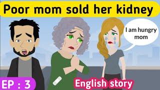 Homeless mom part 3 | English story | Learn English | Animated stories | Sunshine English stories