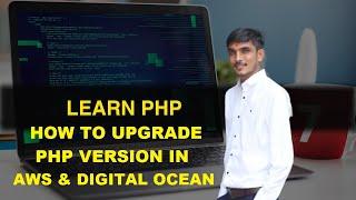 How to upgrade PHP version in AWS, Digital ocean