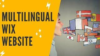 WIX MULTILINGUAL SITE: How To Create A Wix Multi Language Website | Wix Website Multiple Languages