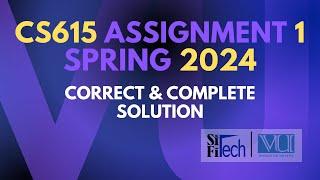 CS615 Assignment 1 Solution 2024 | CS615 Assignment 1 100% Correct Solution