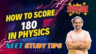 How to score 180 in Physics? | NEET Study Tips