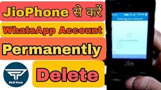 Jio Phone Me WhatsApp Account Delete Kaise Kare 2022 | How to delete WhatsApp account in JioPhone