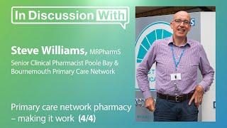 Primary care network pharmacy - making it work