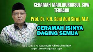 Prof. Dr. KH. Said Aqil Siroj, M.A. | Ceramah Maulid Nabi Muhammad SAW di Ponpes Dar El Fikr Depok