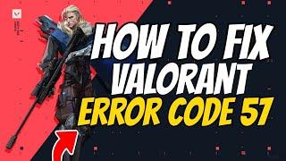 How to fix valorant error code 57 | vanguard not initialized fix