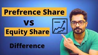 Equity Share Vs Preference Share || Who can Buy Preference Share