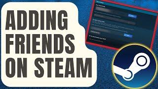 How To Add Friends On Steam [Updated 2024]