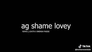 ag shame lovey [ remix ]
