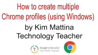Create Multiple Chrome profiles on a Windows computer
