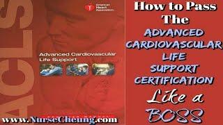 ACLS CERTIFICATION - IMPORTANT TIPS TO PASS THE ACLS CERTIFICATION LIKE A BOSS QUICK GUIDE