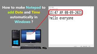 How to make Notepad to add Date and Time automatically in Windows ?