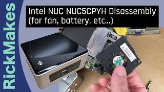Intel NUC NUC5CPYH Disassembly (for fan, battery, etc...)