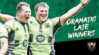 Epic late winners from Northampton Saints