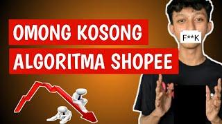 Algoritma Shopee Itu Gak Penting