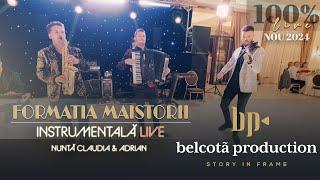 Formatia Maistorii - Instrumentala LIVE  Nunta Claudia & Adrian ● NOU 2024