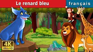 Le renard bleu  | The Blue Fox in French | Histoire Pour S'endormir | Contes De Fées Français
