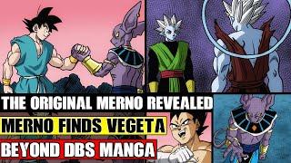 Beyond Dragon Ball Super: The Original Merno Revealed! Merno Finds Vegeta And The Grand Priest!