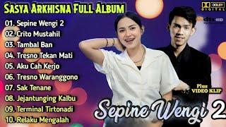 Sasya Arkhisna ft.Arya Galih - Sepine Wengi 2 | Dangdut Koplo Terbaru Full Album 2025 | Tambal Ban