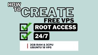 Free VPS Tutorial: Ubuntu 18 Setup with Root Access, 2GB RAM, 3 CPU Cores