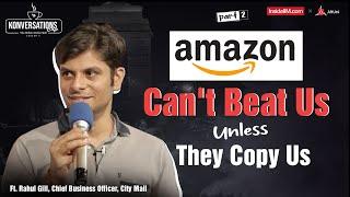 Tier 2 & 3 Cities Will Make Us Bigger Than Flipkart & Amazon, Ft. Rahul G, CBO @CityMall