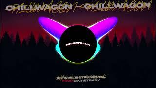 CHILLWAGON - CHILLWAGON PROD.SECRETRANK [OFFICIAL INSTRUMENTAL]