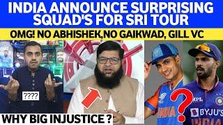 India Announce SURPRISING Squad Vs Sri | INJUSTICE With Gaikwad & Abhishek | Gill VC 