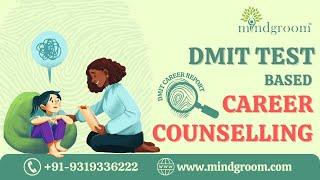 What is DMIT Test? | How DMIT Helps in Career Counselling | DMIT Test VS Psychometric - 9319336222