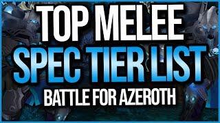 BFA 8.1 | BEST Melee Classes - Battle For Azeroth PvP Tier List