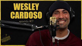 WESLEY CARDOSO - Skateboard Podcast #07