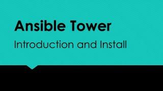 Ansible Tower: Introduction and install