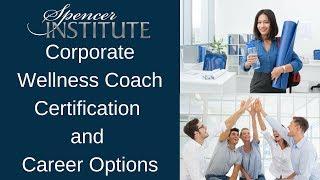 Corporate Health & Wellness Coach Career Training and Certification