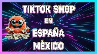 VENDER EN TIKTOK SHOP Cuando llegará Tiktok Shop a ESPAÑA, MÉXICO y EUROPA?