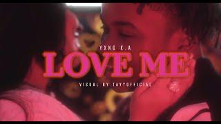 YXNG K.A – LOVE ME [Official Music Video]