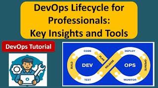 DevOps Lifecycle for Professionals: Key Insights and Tools | DevOps Tutorial