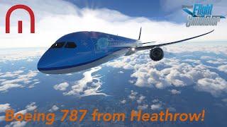 Microsoft Flight Simulator - We upgraded to Premium Deluxe - Heathrow Airport and KLM Boeing 787!