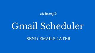 Email Scheduler for Gmail - Send Emails Later